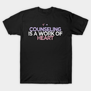 Colored He Counseling Is A Work Of He T-Shirt